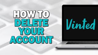 How To Delete Your Vinted Account Quick Tutorial [upl. by Anais]