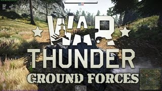 War Thunder Ground Forces  Panzer Vor [upl. by Gerstner]