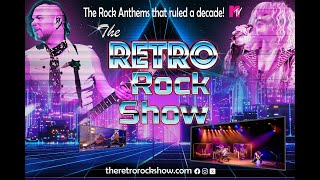 The RETRO Rock Show  2025 Tour The Greatest Rock Anthems that ruled MTV [upl. by Norvun941]