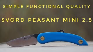 The Svord Peasant Mini 25  Simple Functional and Well Made a Knife that Just Simply Works [upl. by Larissa968]