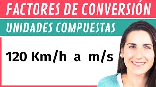 Conversión de UNIDADES COMPUESTAS por Factores de Conversión 🔁 [upl. by Matelda]