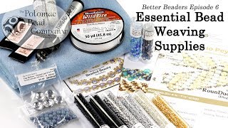 Better Beaders Episode 6  How to Start Beading Essential Supplies [upl. by Youngman]