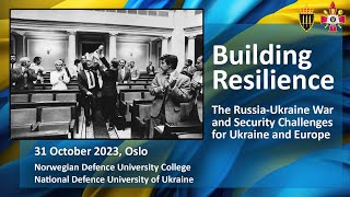 Building Resilience The Russia Ukraine War and Security Challenges for Ukraine and Europe [upl. by Carolann]