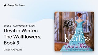 Devil in Winter The Wallflowers Book 3 Book 3 by Lisa Kleypas · Audiobook preview [upl. by Al]