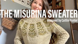 The Misurina Sweater by Caitlin Hunter  a handmade wardrobe w Taylor Owen  a knitting podcast [upl. by Atterys]