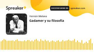 Gadamer y su filosofía [upl. by Japheth]