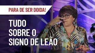 LEÃO TUDO SOBRE O SIGNO  MÁRCIA FERNANDES [upl. by Kapor]