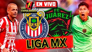 🔴 CHIVAS vs JUÁREZ  RELATO EMOCIONANTE 🎙️ EN VIVO  LIGA MX 2024  Los Expulsados [upl. by Anelim]