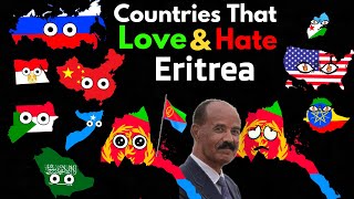 Countries That LoveHate Eritrea [upl. by Rossen655]