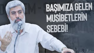 Başımıza Gelen Musibetlerin Sebebi Deprem  Sel  Savaş [upl. by Kauffman]