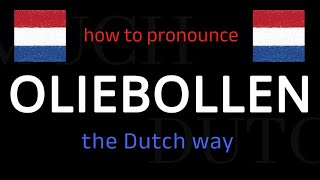 How to say OLIEBOLLEN in Dutch Follow this short tutorial [upl. by Ahsiemak]