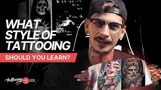 What Style of Tattooing Should You Learn How to Find the Right Style for YOU [upl. by Stout]