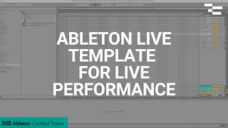 Creating an Ableton Live Template for Live Performance [upl. by Kikelia50]