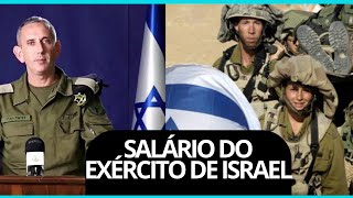 ESSE é o SALÁRIO dos MILITARES do EXÉRCITO de ISRAEL [upl. by Niklaus]