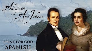 Adoniram y Ann Judson gastaron para Dios [upl. by Soule]