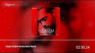 Haamim  Eshghe Ghadimi Arshia Salimi Remix [upl. by Thgiwed275]