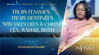 J5 Ps Hortense KARAMBIRI  TROIS FEMMES TROIS DESTINÉES SPÉCIALES LIÉES À CHRIST LÉA RAHAB RUTH [upl. by Ydurt632]