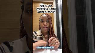 1 Remedy to STOP ✋itching Dyshidrotic Eczema  hand eczema at night dyshidroticeczema eczematips [upl. by Sremmus557]