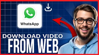 How To DOWNLOAD VIDEO From Whatsapp WEB  NOT ABLE To Download Video From Whatsapp Web FIX [upl. by Ruffin]