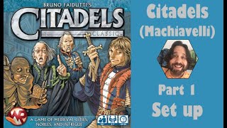 Citadels Machiavelli  Part 1 game set up [upl. by Bordie607]