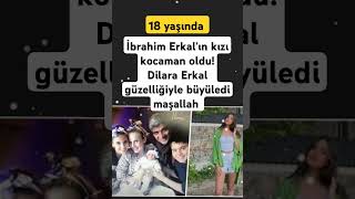 İbrahim Erkalın kızı kocaman oldu Dilara Erkal güzelliğiyle büyüledi [upl. by Lorenza]