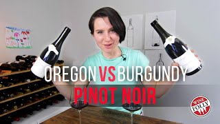 Oregon vs Burgundy Pinot Noir [upl. by Huba]