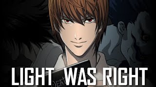 Death Note  Why Light Was Right  Video Essay [upl. by Ainig228]