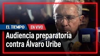 Nueva audiencia de preparatoria de juicio contra Álvaro Uribe  El Tiempo [upl. by Obaza]