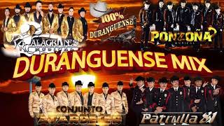 DURANGUENSE MIX 2022  CONJUNTO ATARDECER PONZOÑA MUSICAL PATRULLA 81 ALACRANES MUSICAL [upl. by Eelyah974]