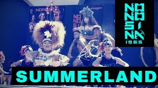 SUMMERLAND 2017  NONOSINA [upl. by Itsrejk42]