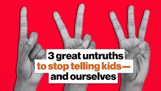 3 great untruths to stop telling kids—and ourselves  Jonathan Haidt  Big Think [upl. by Cesaria177]