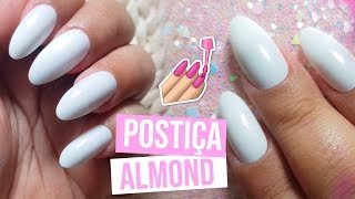 COMO COLOCAR UNHAS POSTIÇAS ALMOND [upl. by Grimaldi]