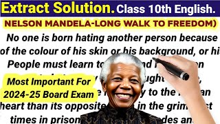 Extract Solution Class 10th Board Exam 202425  Long walk to Freedom 👨‍🎓 📖 [upl. by Aernda]