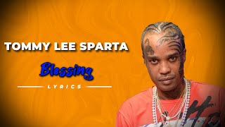 Tommy lee Sparta  Blessing lyrics [upl. by Paolina]