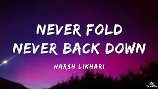 Harsh Likhari  Never Fold Never Back Down Lyrics  Tribute to Sidhu Moosewala [upl. by Rad]