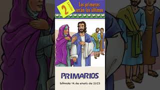 📖 Lección 2 Primarios 👨‍👩‍👧‍👦 quotLos primeros serán los últimosquot RESUMEN 1er Trim 2023 Shorts [upl. by Laforge]