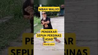 Mbah walijo mbahwalijo pencaksilat persinasasad sesepuhasad [upl. by Hagi]