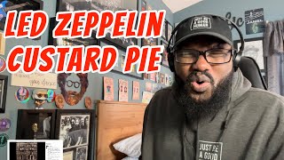 Led Zeppelin  Custard Pie  REACTION [upl. by Dace779]