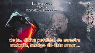 LOS TERRICOLAS VIVIRAS EN VIVO KARAOKE amp LETRA VOZ [upl. by Nylrahs300]