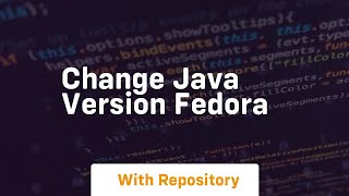 change java version fedora [upl. by Ayaj2]