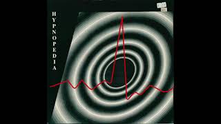 Hypnopedia  Hypnopedia The Harmonic Mix 1989 [upl. by Otreblasiul]