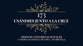 Coros Unidos  Unánimes junto a la cruz  Himno 173 [upl. by Lopes]