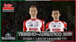 TIRRENO ADRIATICO Stage 1  LIDO DI CAMAIORE TTT  LOTTO SOUDAL [upl. by Airamalegna212]