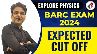 EXPECTED CUT OFF I BARC 2024 PHYSICS [upl. by Shig1]