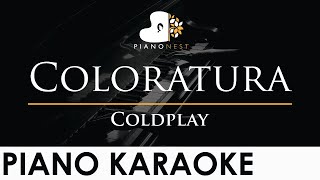 Coldplay  Coloratura  Piano Karaoke Instrumental Cover with Lyrics [upl. by Larisa]