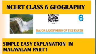 NCERT CLASS 6GEOGRAPHY CHAPTER 6MAJOR LANDFORMS OF EARTH PART 1EASY EXPLANATION IN MALAYALAM [upl. by Eiramit]