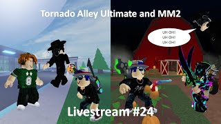 Tornado Alley Ultimate and MM2 stream Livestream 24 BEST STREAM [upl. by Landahl]