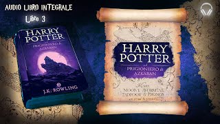 AUDIOLIBRO  Harry Potter il Prigioniero di AZKABAN  P 23   HD [upl. by Anais734]