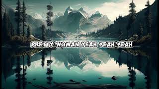 Roy Orbison  Pretty Woman Lyrics [upl. by Acinelav]