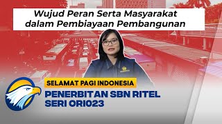 Penerbitan SBN Ritel Seri ORI023 [upl. by Villada]